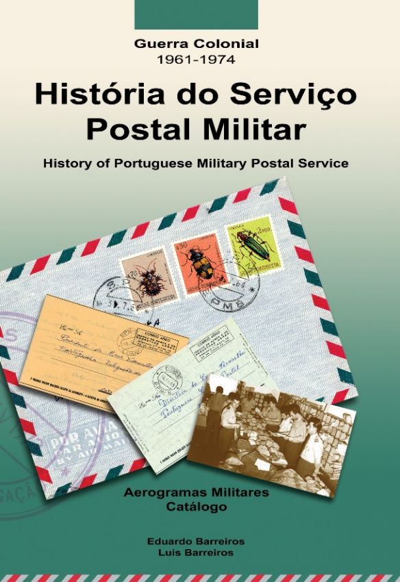 "HistÃ³ria do ServiÃ§o Postal Militar - Aerogramas Militares - CatÃ¡logo. Guerra Colonial 1961 - 1974"
Autores: Eduardo e LuÃ­s Barreiros
Ano: 2005
460 pÃ¡ginas
