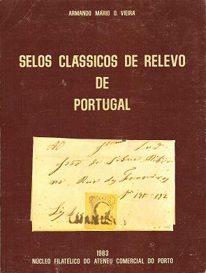 SELOS CLÃSSICOS de RELEVO de PORTUGAL
Autor: Armando MÃ¡rio O. Vieira
Editor: NFACP
Ano: 1983
360 pÃ¡ginas
